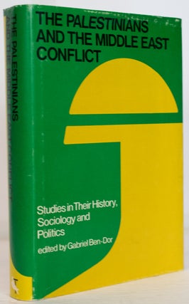 Item #10097 The Palestinians and the Middle East Conflict. Studies in Their History, Sociology...