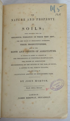 Item #15265 The Nature and Property of Soils; their connexion with the Geological Formation on...