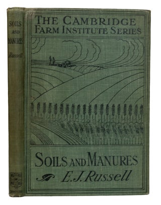 Item #15270 A Student's Book on Soils and Manures. E. J. RUSSELL