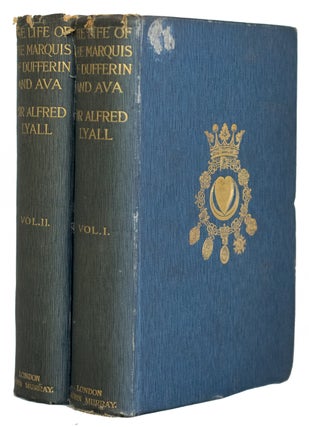 Item #18913 The Life of the Marquis of Dufferin and Ava. Sir Alfred LYALL