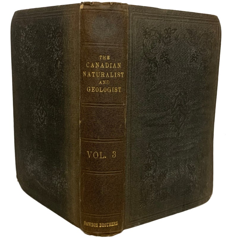 Item #19718 The Canadian Naturalist and Geologist. Vol. 3. E. BILLINGS.