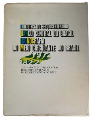 Item #20877 Iconografia Do Meio Circulante Do Brasil. F. Dos Santos TRIGUEIROS