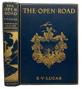 Item #21106 The Open Road. A Book for Wayfarers. E. V. LUCAS