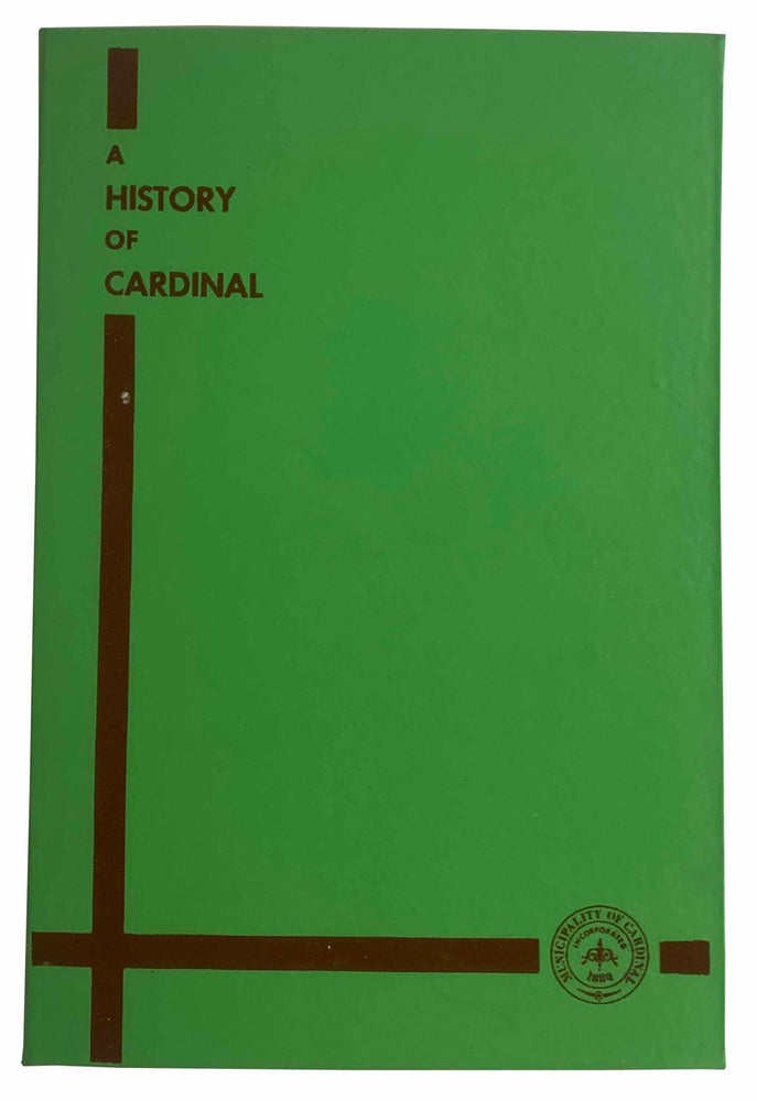 Item #21424 A History of Cardinal. F. B. BYERS, Others.