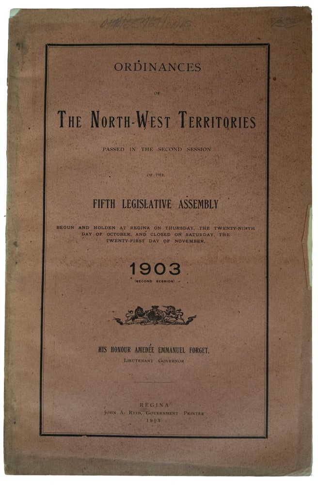 Item #25767 Ordinances of The North-West Territories, passed in the Second Session of the Fifth Legislative Assembly. 1903. CANADA. North-West Territories.