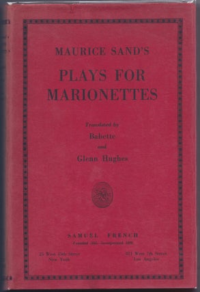 Item #26942 Maurice's Sand's Plays for Marionettes. Translated by Babette & Glenn Hughes. Maurice...