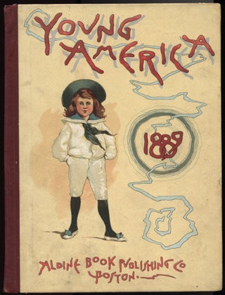 Item #26953 Young America. Stories and Pictures for Young People. 1889. Anonymous