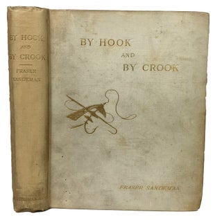 By Hook and By Crook. Fraser SANDEMAN.
