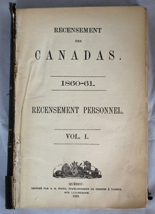 Item #29719 Recensement des Canadas. 1850-61. Recensement Personnel. Vol. I. CANADA