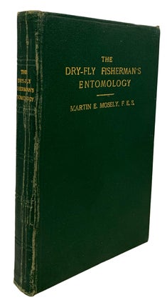 Item #29873 The Dry-Fly Fisherman's Entomology. Being a Supplement to Frederick M. Halford's The...