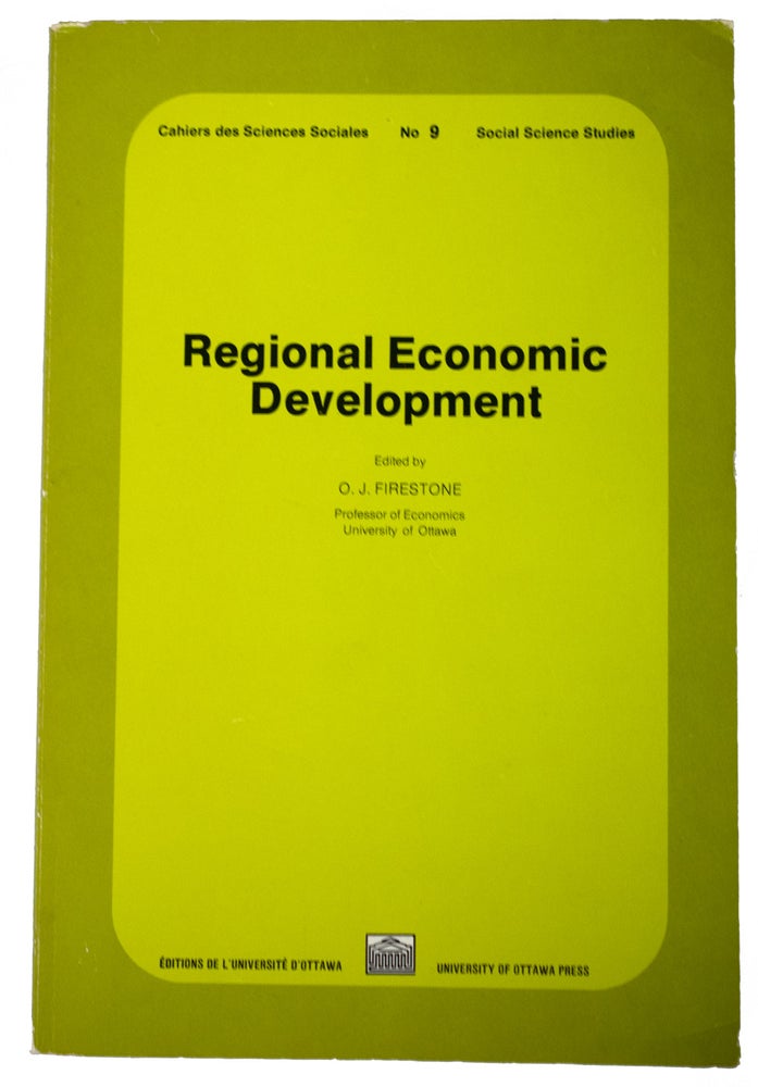 Item #30441 Regional Economic Development. [Social Science Studies. No. 9]. O. J. FIRESTONE.