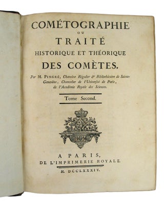 Cometographie ou Traite Historique et Theorique Des Cometes.