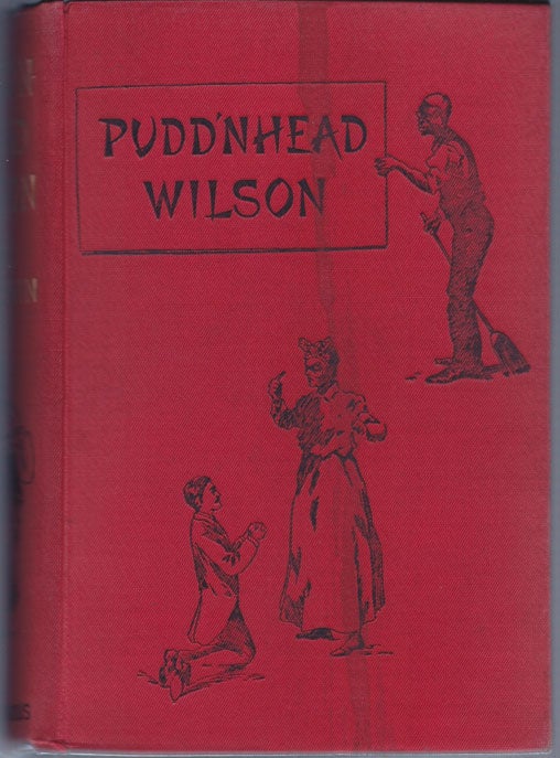 Item #31172 Pudd' nhead Wilson, A Tale.With a portrait of the author by James Mapes Dodge, and six illustrationsby Louis Loeb. Mark TWAIN, Samuel L. Clemens.