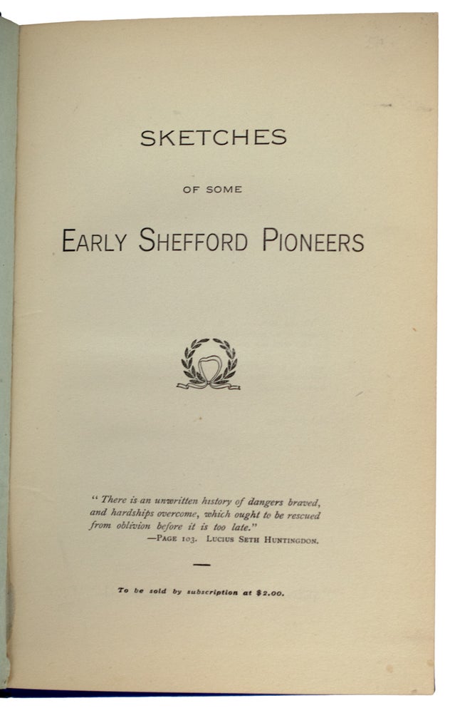 Item #31196 Sketches of Some Early Shefford Pioneers. John P. NOYES.