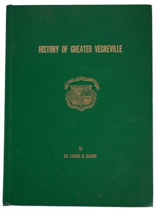 Item #31589 History of Greater Vegreville. Samuel H. HARDIN
