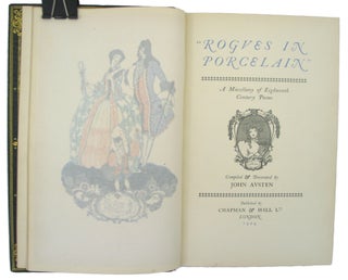 "Rogues in Porcelain". A Miscellany ofEighteenth Century Poems. Compiled and Decorated by John Austen.