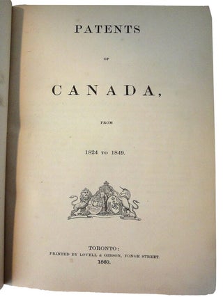 Patents of Canada, from1824-1849. Vol. I. [WITH:] Patents of Canada, from 1849-1855. Vol. II.