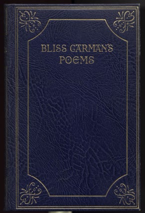 Item #32308 Bliss Carman's Poems. Bliss CARMAN