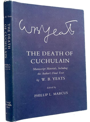 Item #32558 The Death of Cuchulain. Manuscript Materials Including the Author's Final Text....