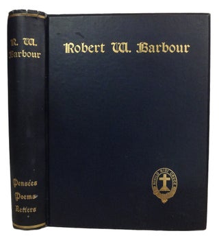 Item #33002 Robert W. Barbour: Letters, Poems and Pensees. Collected for Private Circulation....