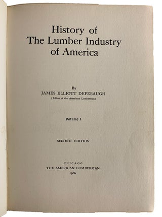 History of The Lumber Industry of America.