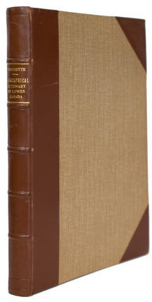 Item #33609 A Topographical Dictionary of The Province ofLower Canada. Joseph BOUCHETTE