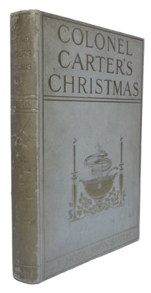 Item #33940 Colonel Carter's Christmas. Illustrated byF.C. Yohn. F. Hopkinson SMITH