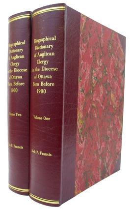 Item #34401 Biographical Dictionary of Anglican Clergy in the Diocese of Ottawa bornbefore 1900....