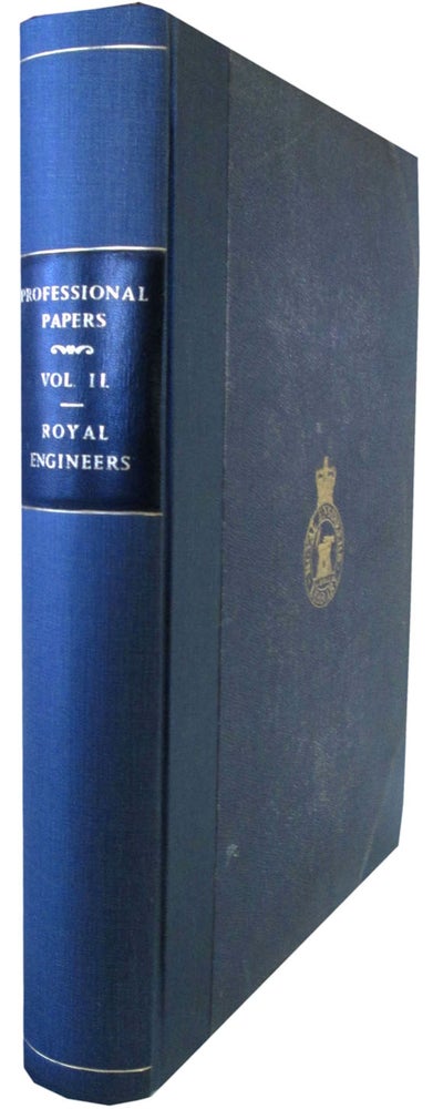 Item #34415 Papers on Subjects connectedwith The Duties of the Corps of Royal Engineers. R.E. Volume Two. ROYAL ENGINEERS -, Rideau Canal.