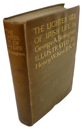 Item #34803 The Lighter Side of Irish Life. With Sixteen Illustrations in Colour by Henry W....