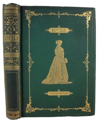 Item #35167 Lucille. Illustrated by George Du Maurier. Owen MEREDITH, Robert Bulwer Lytton