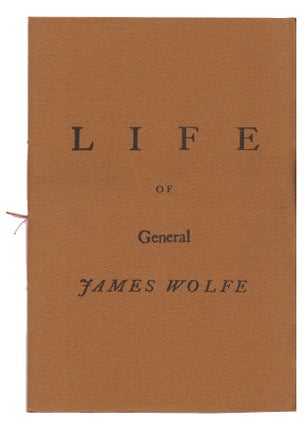 Life of General James Wolfe, the Conqueror of Canada: or, the Elogium of that Renowned Hero, attempted according to the Rules of Eloquence. With a Monumental Inscription, Latin and English, to perpetuate his Memory. By J*** P******, A.M.