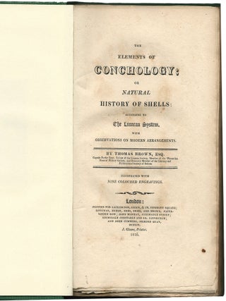 Item #35756 The Elements of Conchology; or, Natural History of Shells: according to the Linnean...