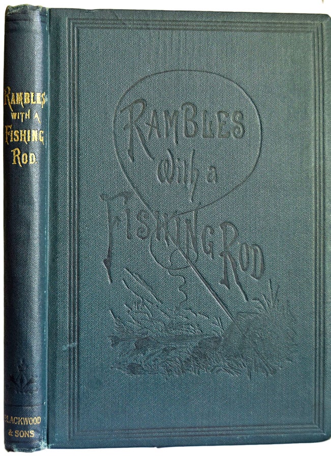 Item #36484 Rambles With A Fishing-Rod. E. S. ROSCOE.