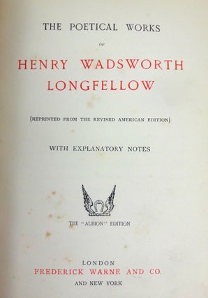 The Poetical Works of Henry Wadsworth Longfellow. (Reprinted from the Revised American Edition) with Explanatory Notes.