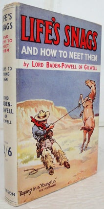 Item #37025 Life's Snags and How to Meet Them, Talks to Young Men. Lord BADEN-POWELL