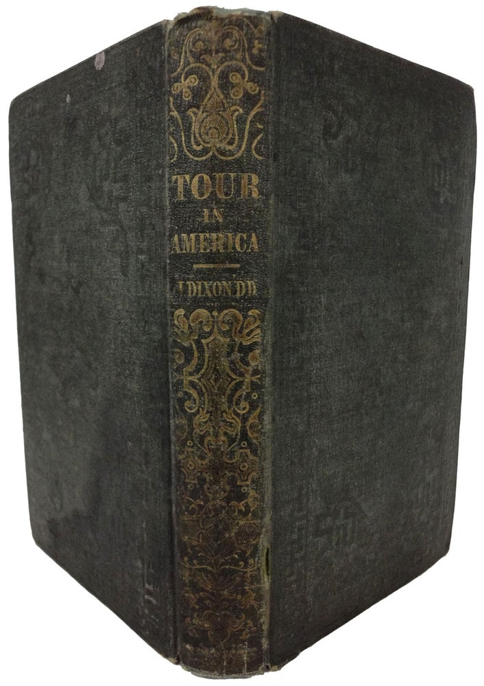Item #37175 Personal Narrative of A Tour Through A Part of the United States and Canada: with notices of the history and institutions of Methodism in America. James DIXON.