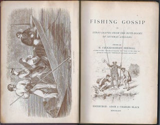 Item #37203 Fishing Gossip or Stray Leaves from the Note-Books of Several Anglers....