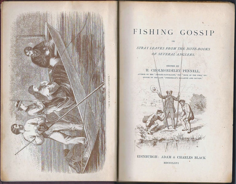 Item #37203 Fishing Gossip or Stray Leaves from the Note-Books of Several Anglers. CHOLMONDELEY-PENNELL, arry.