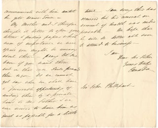 Two Autograph Letters, Signed. , 1 signed Canada' to Dear Sir John', (John PHILLIPART, 1784-1874, the military historian), saying "As we have had now for several days . your Letter and parcel for my Father . I think it better to let you know that his health had become so bad that we persuaded him . about a fortnight ago" to go to "a place in the country", his mother and he opened the letters "& finding papers which seem of importance we were afraid you might be uneasy about them . we were desired to leave him as quiet as possible for a little while . we hope that he will be better able soon to attend to business", 3 sides, 8vo., n.d., note by Sir John on 4th side July 1833', with 1 signed E.J. Alexander' to Sir John Philipart, saying "