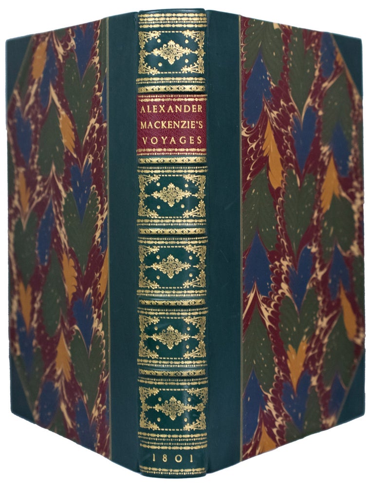 Item #37620 Voyages from Montreal on the River St. Lawrence, through the Continent of North America, to the Frozen and Pacific Oceans; in the years 1789 and 1793. With a preliminary account of the fur trade of that country. Alexander MacKENZIE.