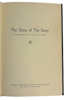 Item #37702 The Story of The Derry. George Edward KIDD