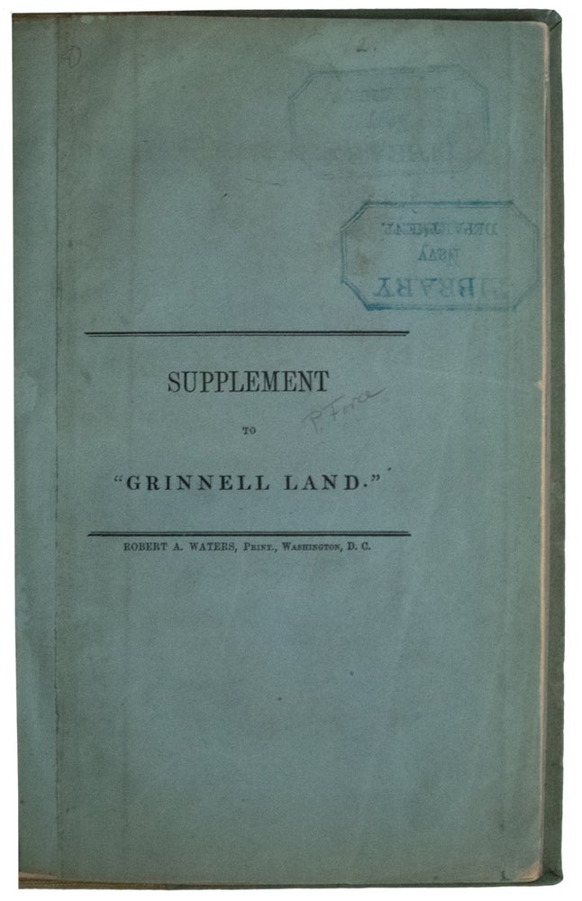 Item #37865 Supplement to Grinnell Land. Read at Ordinary Meeting of the National Institute, July, 1853. (caption title). Peter FORCE.