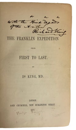 The Franklin Expedition from First to Last. By Dr. King, M.D.