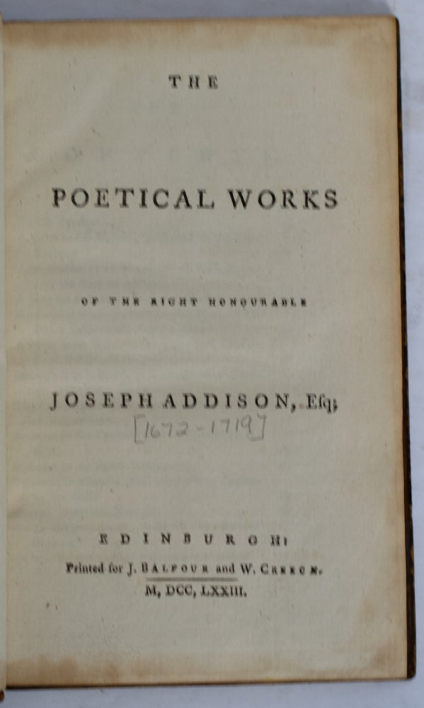 Item #37940 The Poetical Works of the right Honourable Joseph Addison. The British Poets. Vol. XXIII. Joseph ADDISON.
