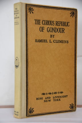 Item #38111 The Curious Republic of Gondour and Other Whimsical Sketches. Samuel L. CLEMENS, Mark...