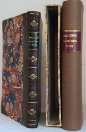 Item #38278 The Oakleigh Shooting Code, containing Two Hundred and Twenty Chapters of Information...