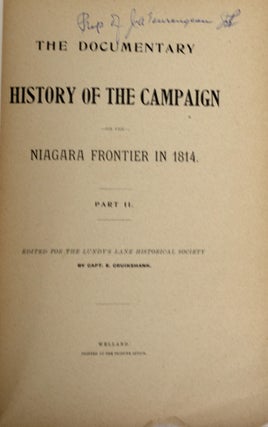Item #38591 Documentary History of the Campaign on the Niagara Frontier in 1814. Part 2. Return...