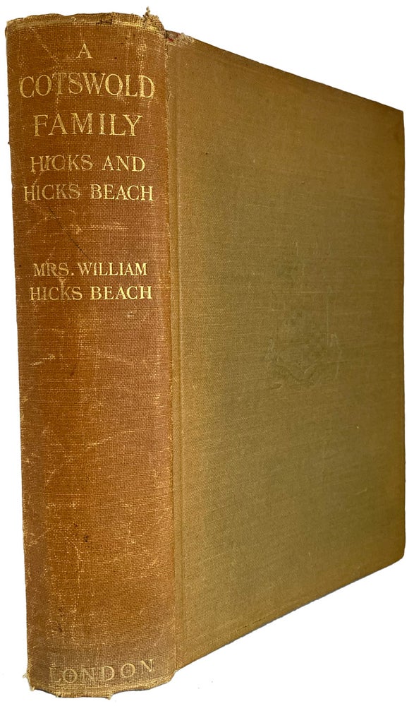 Item #38710 A Cotswold Family: Hicks and Hicks Beach. Mrs. William Hicks BEACH.
