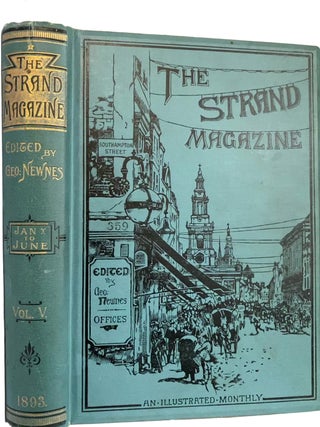 Item #38947 The Strand Magazine. An Illustrated Monthly. Volune V. January to June. (1893)....